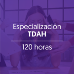 Especialización en TDAH